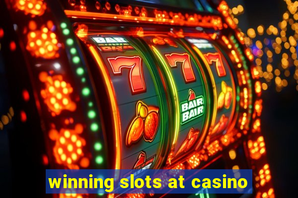 winning slots at casino