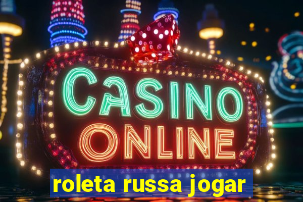 roleta russa jogar