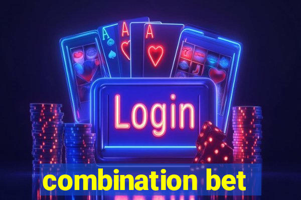 combination bet