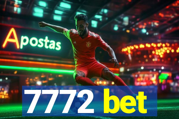 7772 bet