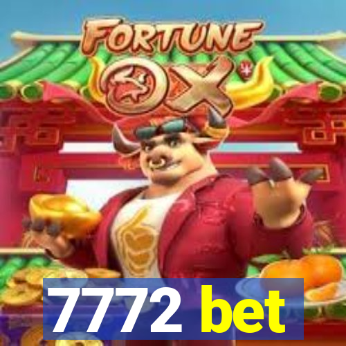 7772 bet