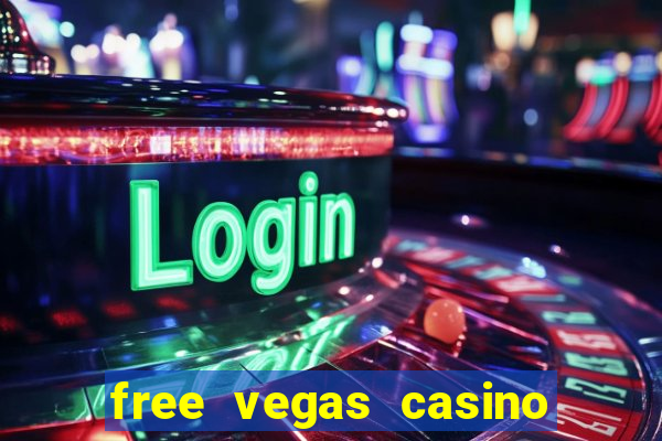 free vegas casino slot machine games