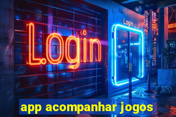 app acompanhar jogos