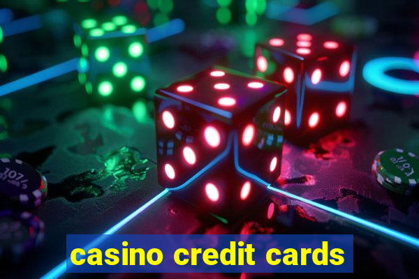 casino credit cards