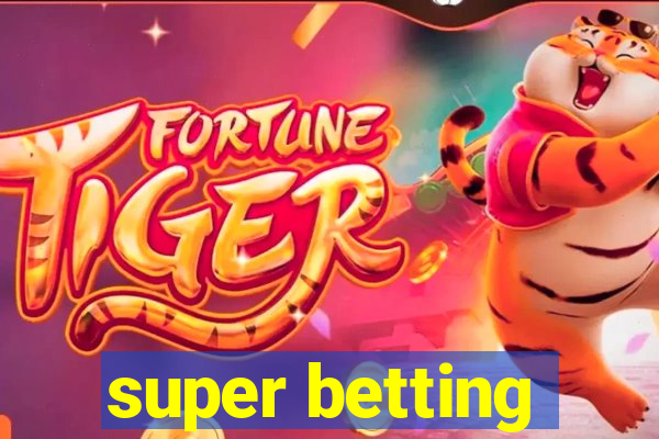 super betting