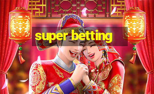 super betting