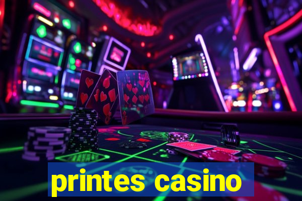 printes casino