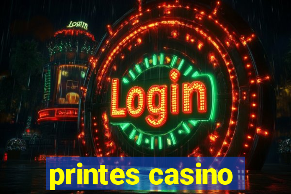 printes casino