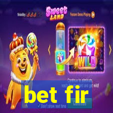 bet fir