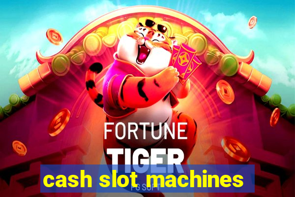 cash slot machines