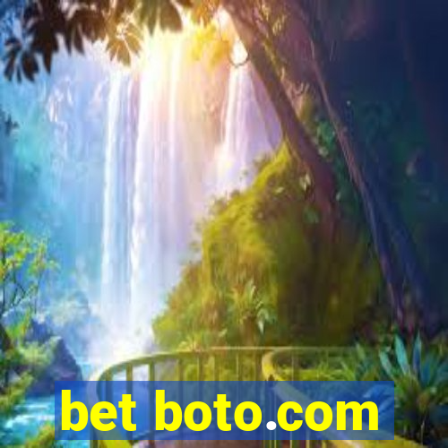 bet boto.com