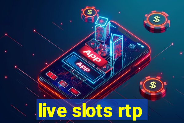 live slots rtp