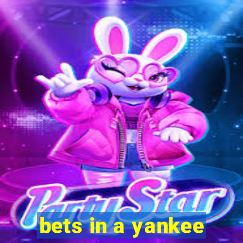 bets in a yankee