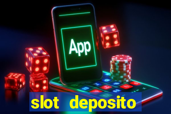 slot deposito minimo 5 reais