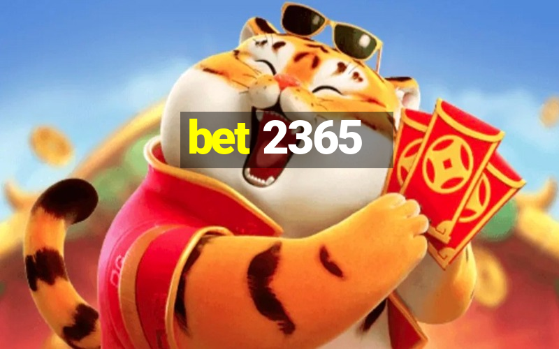 bet 2365