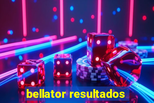 bellator resultados