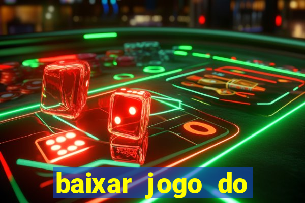 baixar jogo do tigre fortune