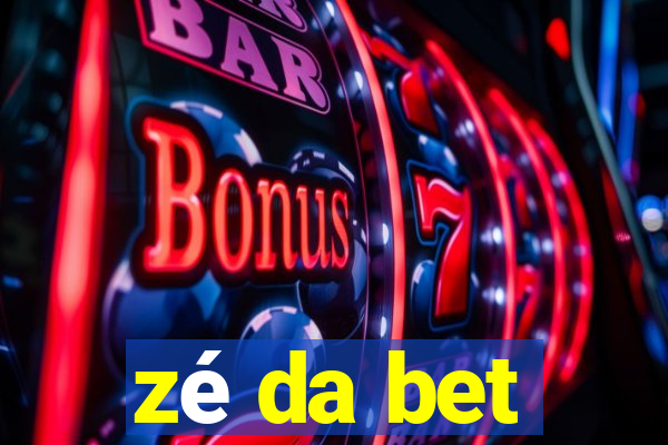 zé da bet