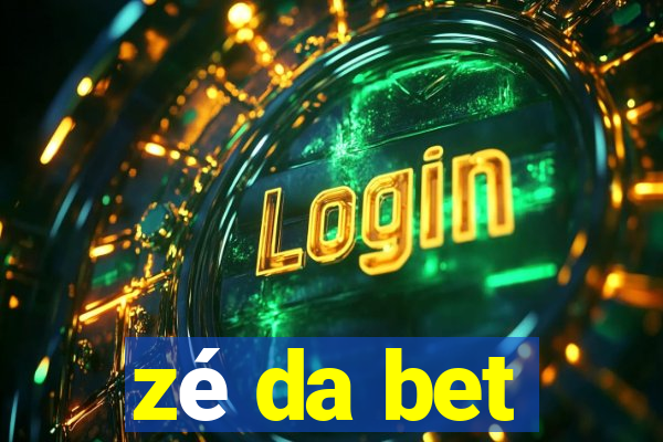 zé da bet