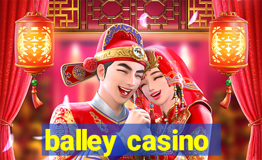 balley casino