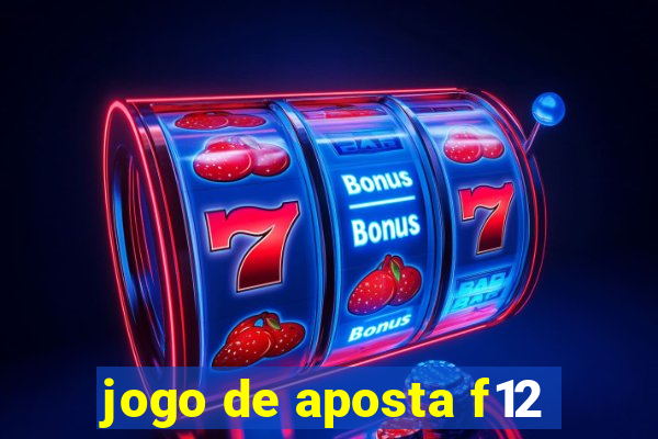 jogo de aposta f12