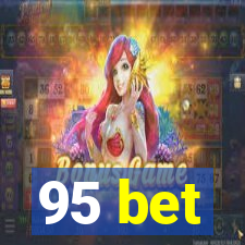 95 bet