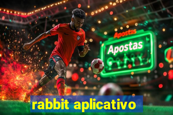 rabbit aplicativo