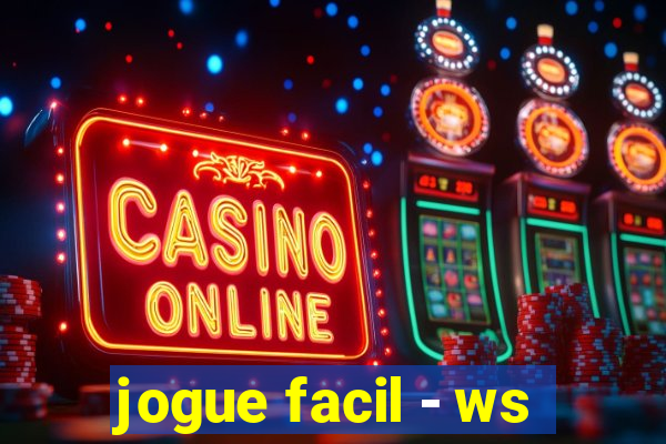 jogue facil - ws