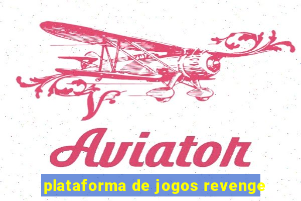 plataforma de jogos revenge