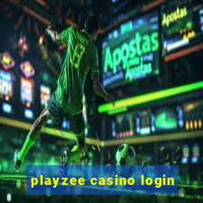 playzee casino login