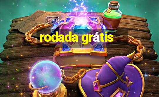 rodada grátis