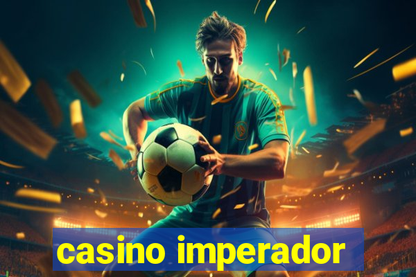 casino imperador