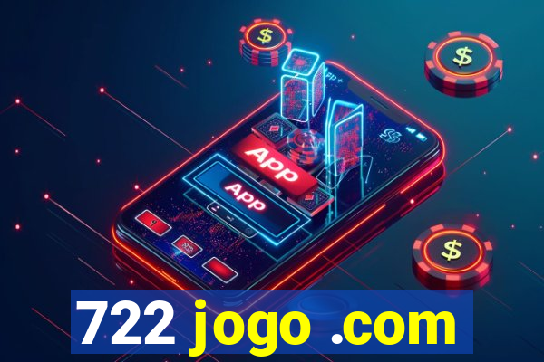 722 jogo .com