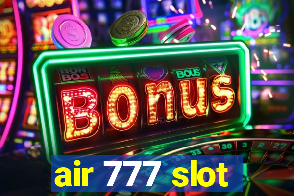 air 777 slot