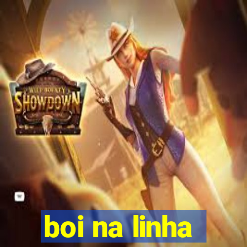 boi na linha