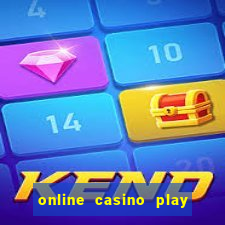 online casino play real money