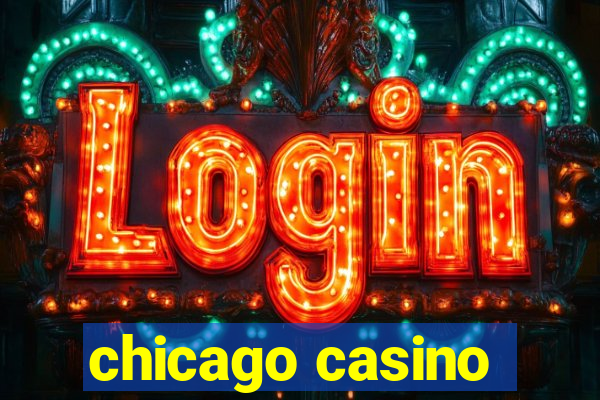 chicago casino