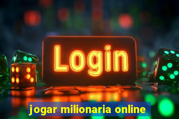 jogar milionaria online