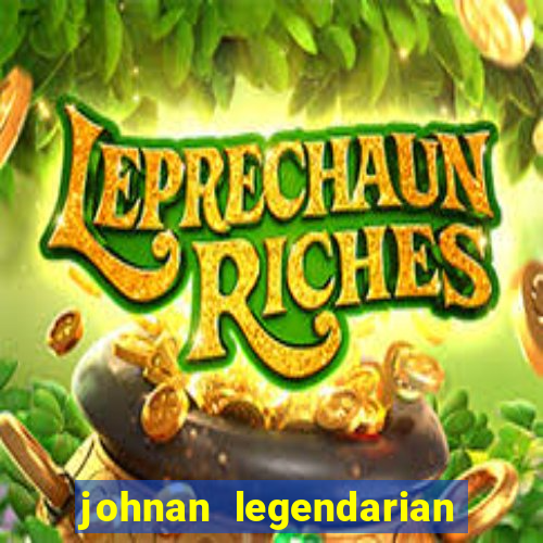 johnan legendarian slot free play