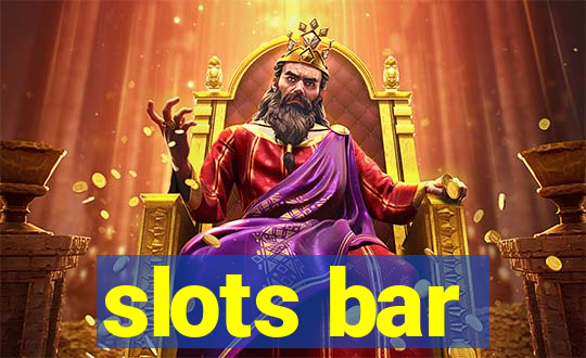 slots bar