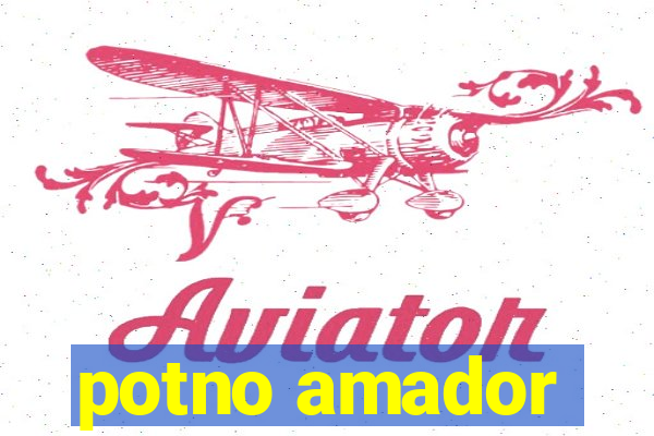 potno amador