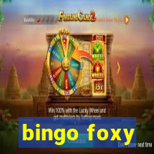 bingo foxy