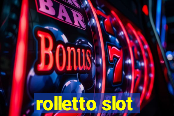 rolletto slot