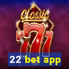 22 bet app