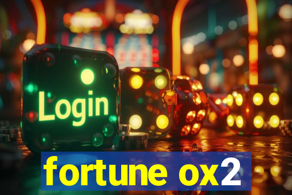 fortune ox2