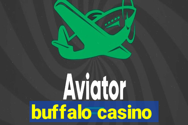 buffalo casino