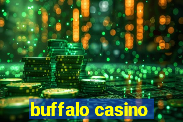 buffalo casino