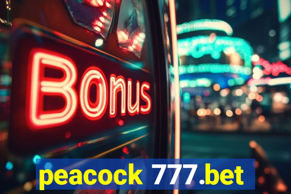 peacock 777.bet