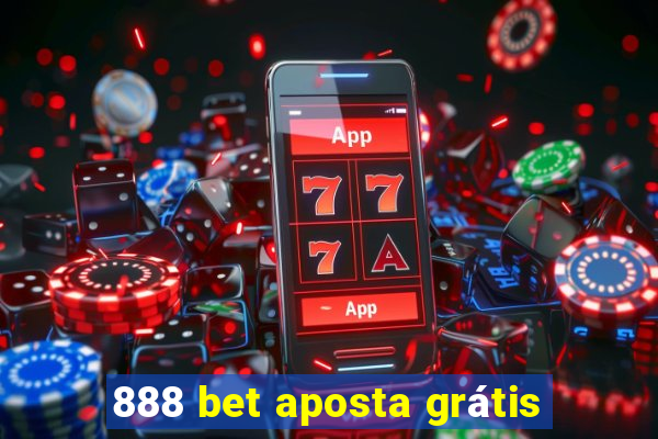 888 bet aposta grátis