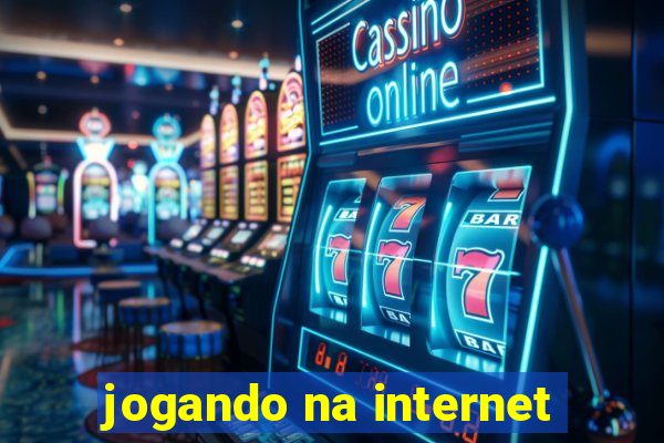 jogando na internet